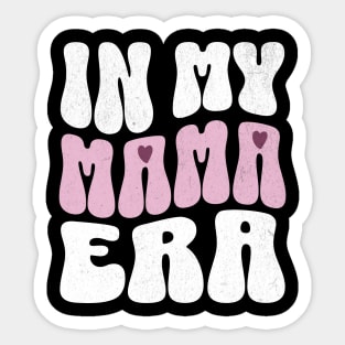 In My Mama Era Sticker